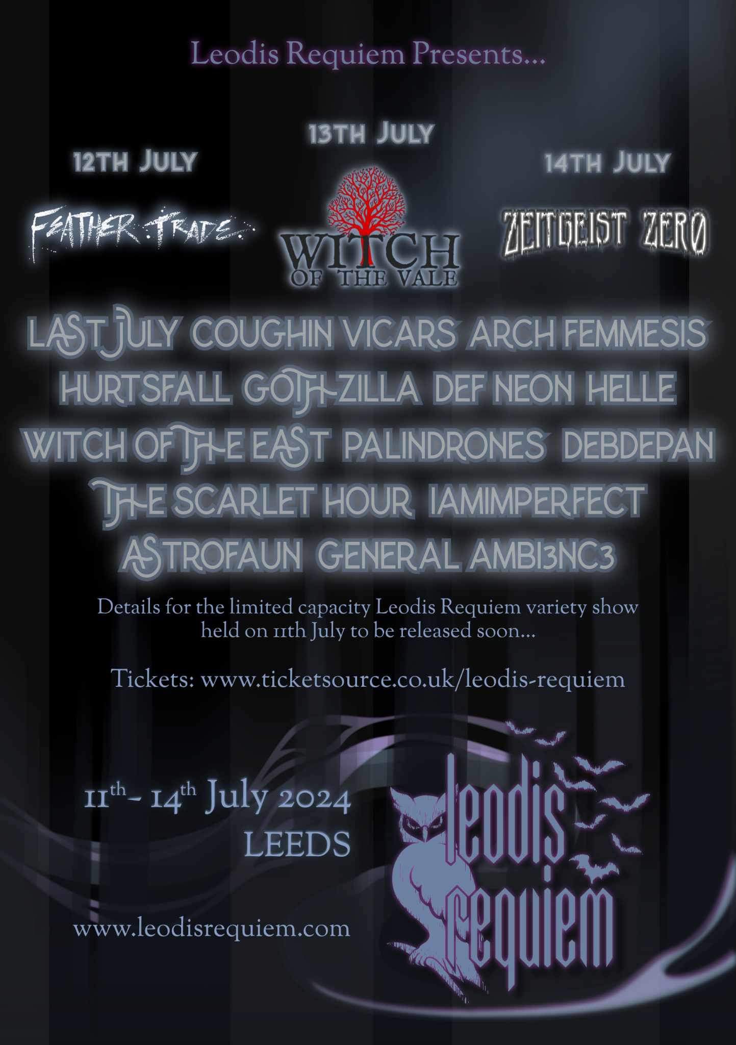 Leodis Requiem: Witch of the Value, Zeitgeist Zero, Feather Trade, Last July, Coughin Vicars, Arch Femmesis, Hurtsfall, Gothzilla, Def Neon, Helle, Witch of the East, Palindrones, Debdepan, The Scarlet Hour, Iamimperfect, Astrofaun, General Ambi3nc3